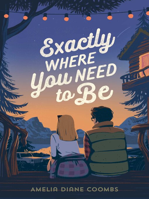 Title details for Exactly Where You Need to Be by Amelia Diane Coombs - Available